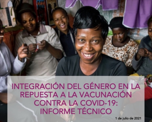 Integración del Género en la Respuesta a la Vacunación Contra la COVID-19: Informe Técnico