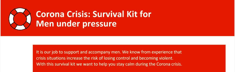 Corona Crisis: Survival Kit for Men under pressure