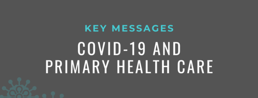 Key Messages: COVID-19 and Primary Health Care