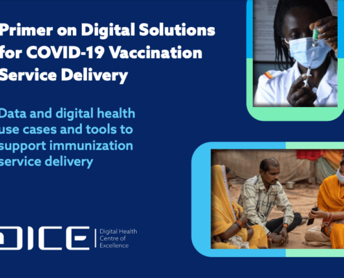 Primer on Digital Solutions for COVID-19 Vaccination Service Delivery. Data and digital health use cases and tools to support immunization service delivery