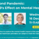 The Second Pandemic: COVID-19's Effect on Mental Health