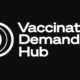 Vaccination Demand Hub