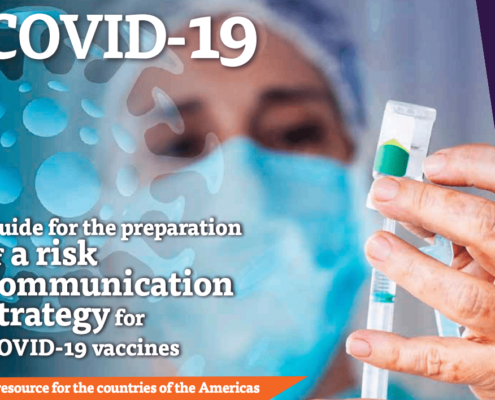 Guide for the Preparation of a Risk Communication Strategy for COVID-19 Vaccines: A Resource for the Countries of the Americas