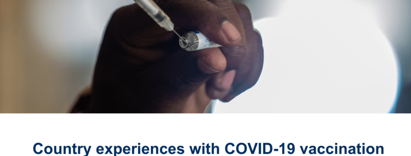 Country experiences with COVID-19 vaccination: Mainstreaming & integration with immunization programme services and PHC