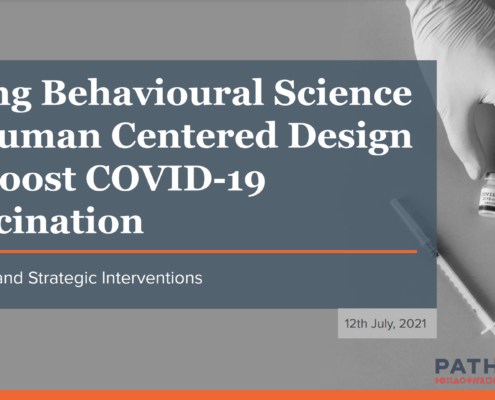 Using Behavioural Science & Human Centered Design to Boost COVID-19 Vaccination