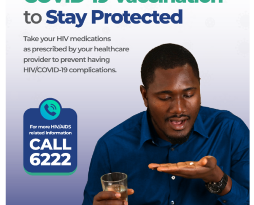 A poster showing a man taking medicine. The text says: "Take Your ARVs and Complete Your COVID-19 Vaccination to Stay Protected"